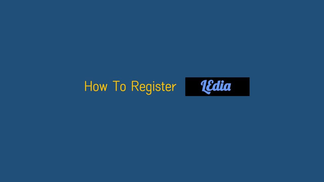 How to register LEdia ?