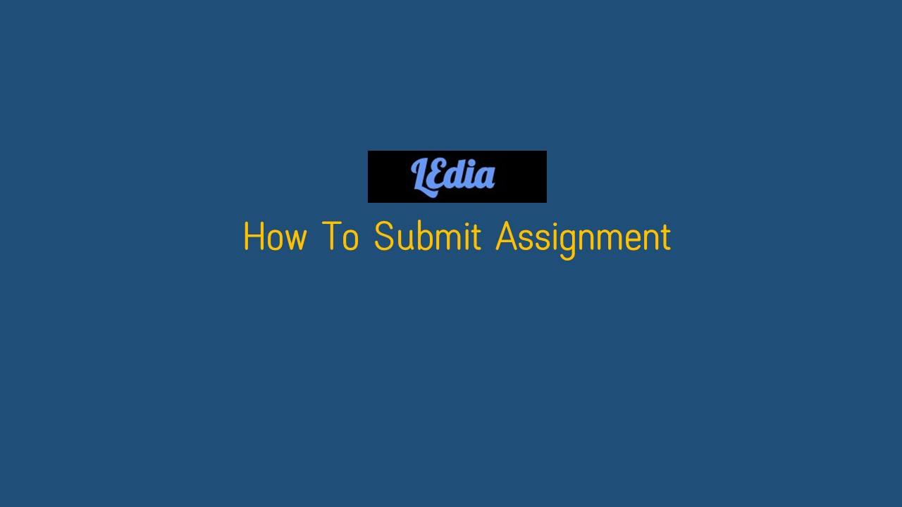 How to submit assignment ?